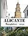 Produktbild Alicante 2024: Entdecken Sie alles, was Sie über Alicante im Jahr 2024 wissen müssen