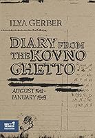 Diary from the Kovno Ghetto: August 1942-January 1943 9653086391 Book Cover