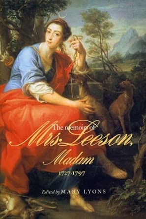 The Memoirs Of Mrs Leeson: 1727-1797 The Memoirs Of Mrs Leeson: 1727-1797 book cover
