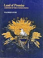 Land of Promise: A History of the United States - Teacher's Guide 0673133710 Book Cover