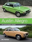  Austin Allegro: An Enthusiast\'s Guide (English Edition)