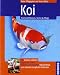 Produktbild Koi: Fische & Pflanzen, Teiche & Pflege