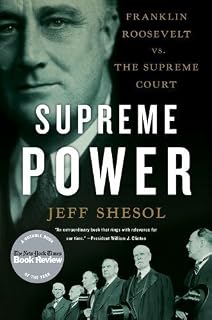 Supreme Power by Jeff Shesol (Mar 1 2011)