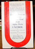 How to Turn on the Power of Your Mind with Alpha-Theta Unitrol B001OJACYK Book Cover