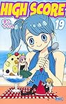 HIGH SCORE 19 (りぼんマスコットコミックス)