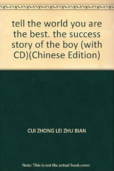 Paperback tell the world you are the best, the success story of the boy (with CD) [Chinese] Book