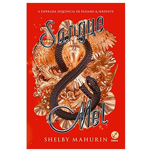 Sangue & mel (Vol. 2 Pássaro & serpente)