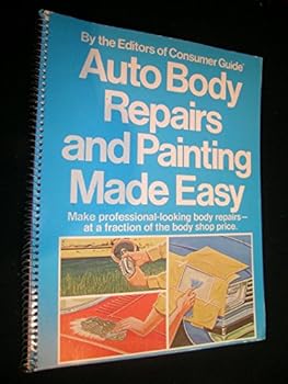 Auto Body Repairs and Painting Made Easy