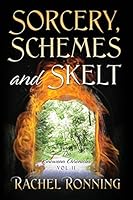 Sorcery, Schemes and Skelt: The Kinowenn Chronicles Vol II 1478746491 Book Cover