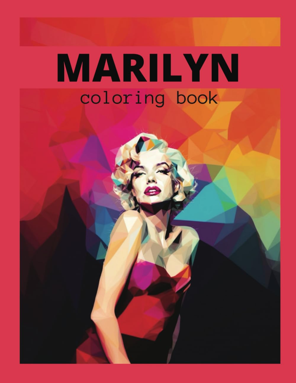Marilyn: Timeless Beauty Coloring Book