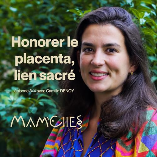 Honorer le placenta, lien sacr&eacute; &mdash; Am&eacute;rique latine (3/4)