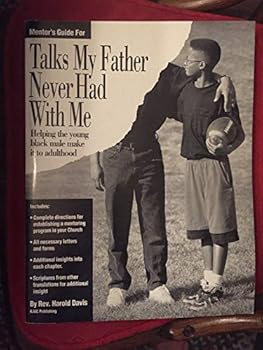 Leader's Guide for Talks My Father Never Had with Me: Helping the Young Black Male Make It to Adulthood