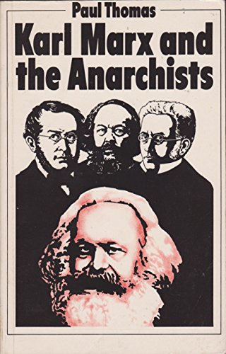 Karl Marx and the Anarchists 0710206852 Book Cover
