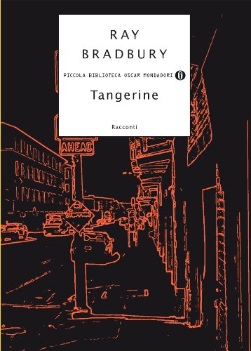 Ray Bradbury - Tangerine (2006)