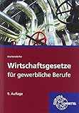 Wirtschaftsgesetze für gewerbliche Berufe