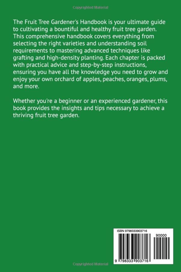 The Fruit Tree Gardener's Handbook: Secrets to Thriving Apple, Peach, Oranges, Plum, etc: Simple and Effective Methods for Planting, Caring for, Enjoying Healthy and Productive Homegrown Fruit Tree - Image 2