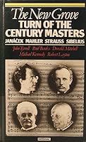 The New Grove Turn of the Century Masters: Janacek, Mahler, Strauss, Sibelius 033338542X Book Cover