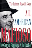 All-American Mafioso: The Johnny Roselli 0385266766 Book Cover