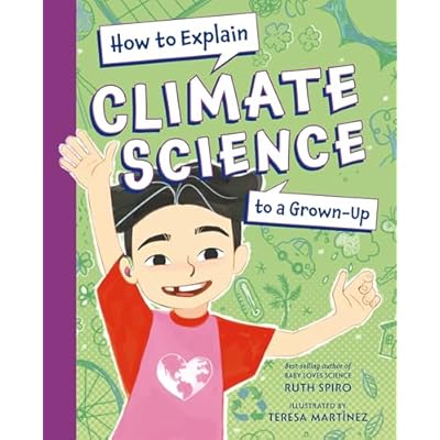 How to Explain Climate Science to a Grown-Up