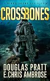 Crossbones: A Rikki Talens Adventure
