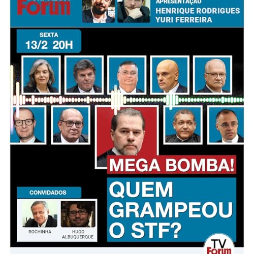 Sess&atilde;o secreta sobre Toffoli no STF foi gravada e vazou | Clima de desconfian&ccedil;a no Supremo | 13.2.26