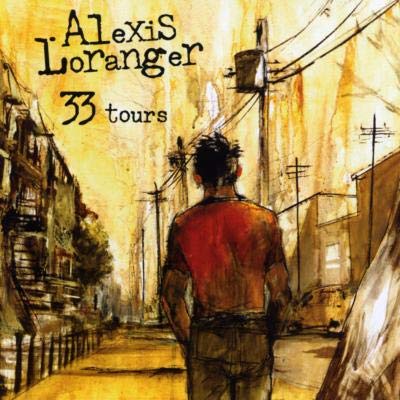 33 Tours (Frn) [Audio CD] Loranger, Alexis