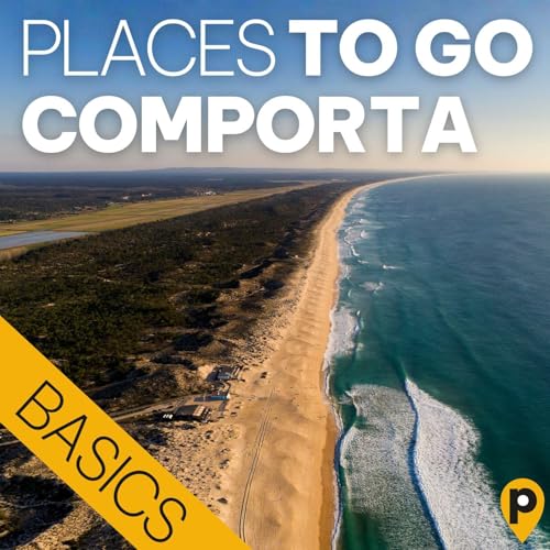 Comporta &ndash; die Basics