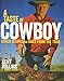 A Taste of Cowboy: Ranch Recipes and Tales from the Trail