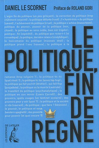 Le politique : fin de règne