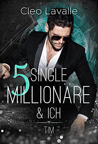 5 Single Millionäre & ICH: Band 1 von 4 (Las Vegas, USA) (German Edition)