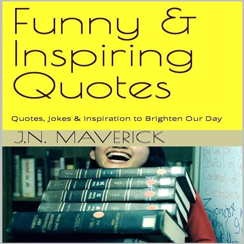 Funny &amp;amp; Inspiring Quotes by J.N. Maverick episode artwork
