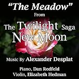 The Meadow - From ''The Twilight Saga: New Moon'' for Piano and Violin (Alexandre Desplat) (Single)