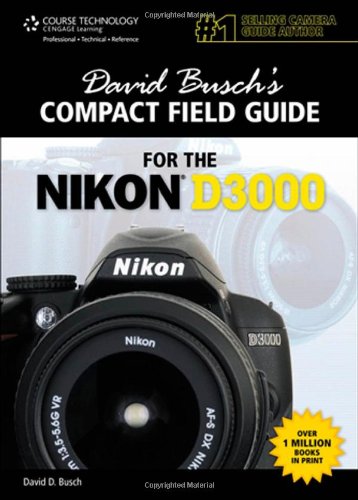Buy David Busch's Compact Field Guide for the Nikon D3000 — BookShops.in