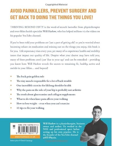 Hay House UK Ltd Thriving Beyond Fifty (Expanded Edition) 111 Natural Strategies to Restore Your Mobility, Avoid Surgery and Stay Off Pain Pills for Good.