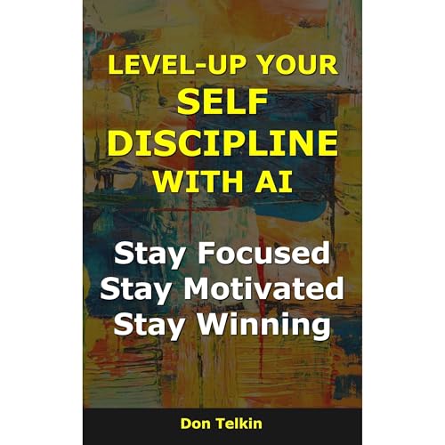 Level-Up Your Self-Discipline With AI Audiolibro Por Don Telkin arte de portada