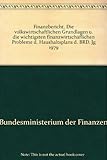  Finanzbericht. Die volkswirtschaftlichen Grundlagen u. die wichtigsten finanzwirtschaflichen Probleme d. Haushaltsplans d. BRD. Jg 1979