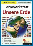  Lernwerkstatt Unsere Erde: Kopiervorlagen für die Grundschule