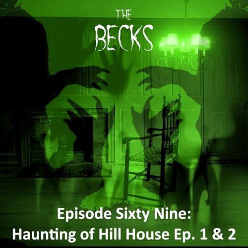 『Episode Sixty Nine: Haunting of Hill House Ep. 1 & 2』のカバーアート