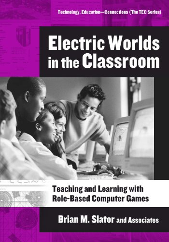 Buy Electric Worlds in the Classroom: Teaching And Learning With Role-Based Computer Games (Technology, Education--Connections (The TEC Series)) — BookShops.in
