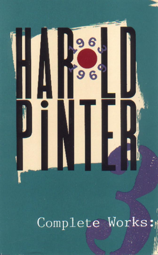 Complete Works, Volume III (Pinter, Harold)