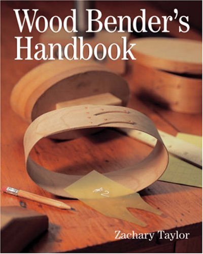 Wood Bender's Handbook