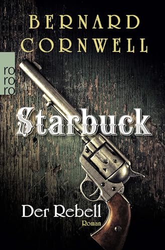 Starbuck: Der Rebell [German] 3499259141 Book Cover