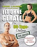 Fit ohne Geräte: Die 90-Tage-Challenge für Frauen - enhanced Version mit Videos