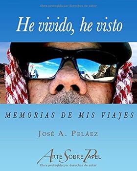 Paperback He vivido, he visto: Memorias de mis viajes (Spanish Edition) [Spanish] Book