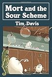 Mort and the Sour Scheme