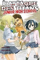 L'Attaque des Titans - Junior High School T02 2811625259 Book Cover