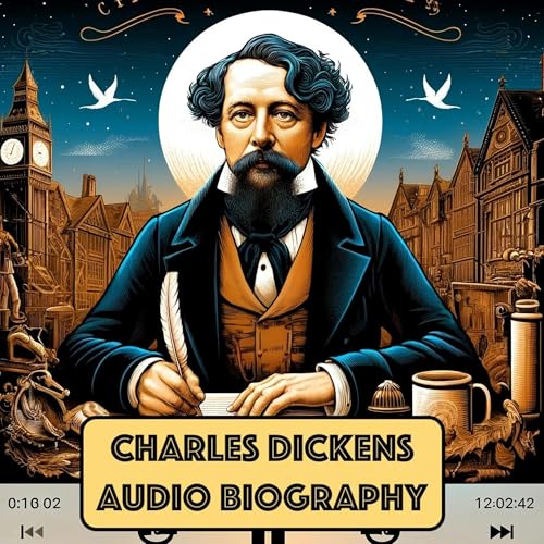 『Charles Dickens - Audio Biography』のカバーアート