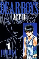 DEAR BOYS ACT II (全30巻) Kindle版