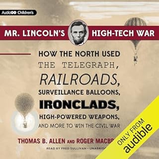 Mr. Lincoln&rsquo;s High-Tech War cover art