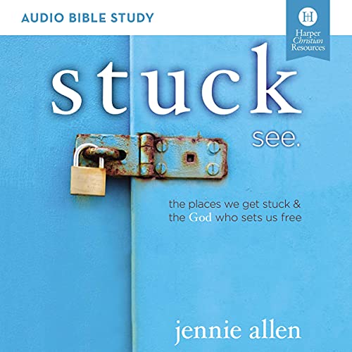 Stuck: Audio Bible Studies by Jennie Allen episode artwork